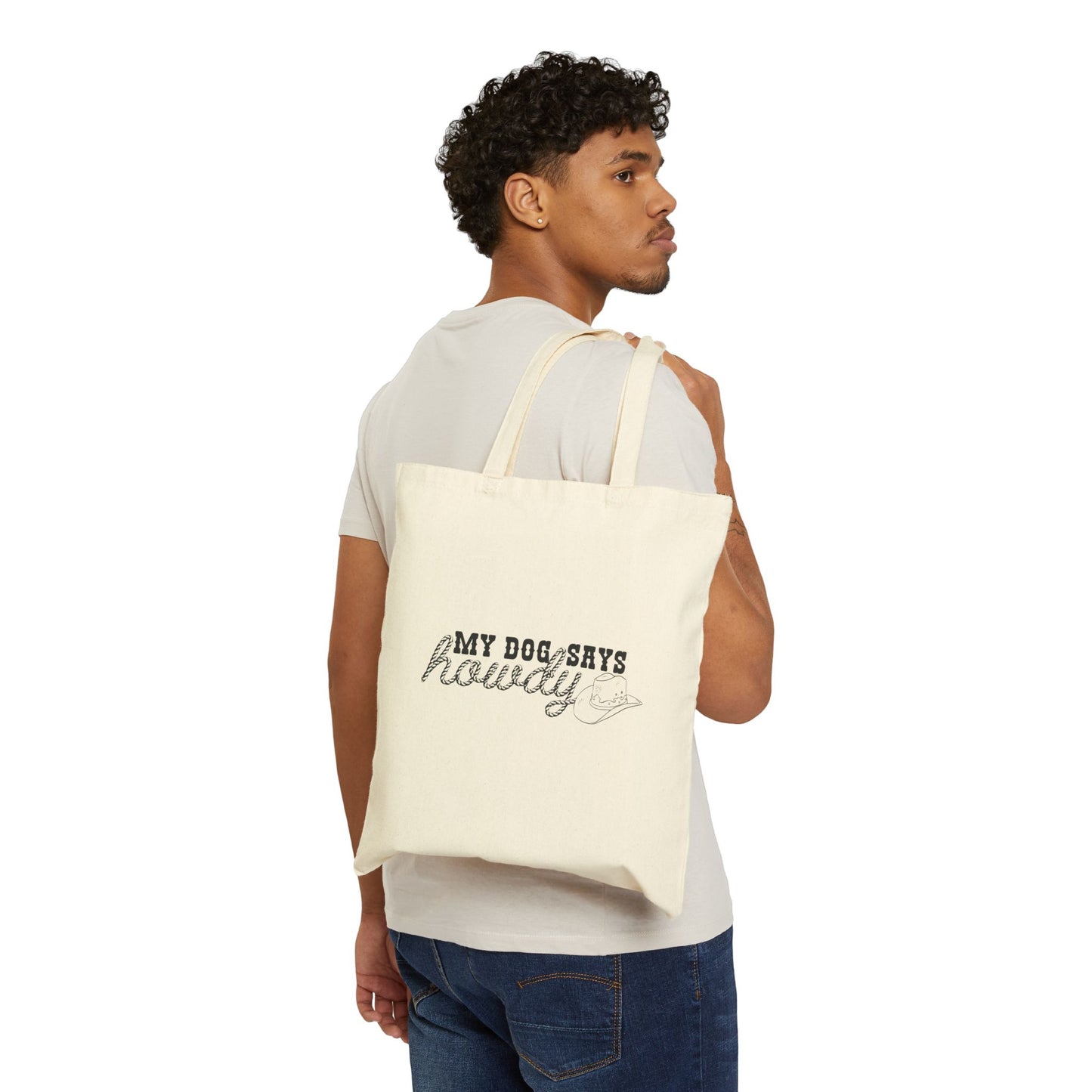 My Dog Says Howdy | Cotton Canvas Tote Bag