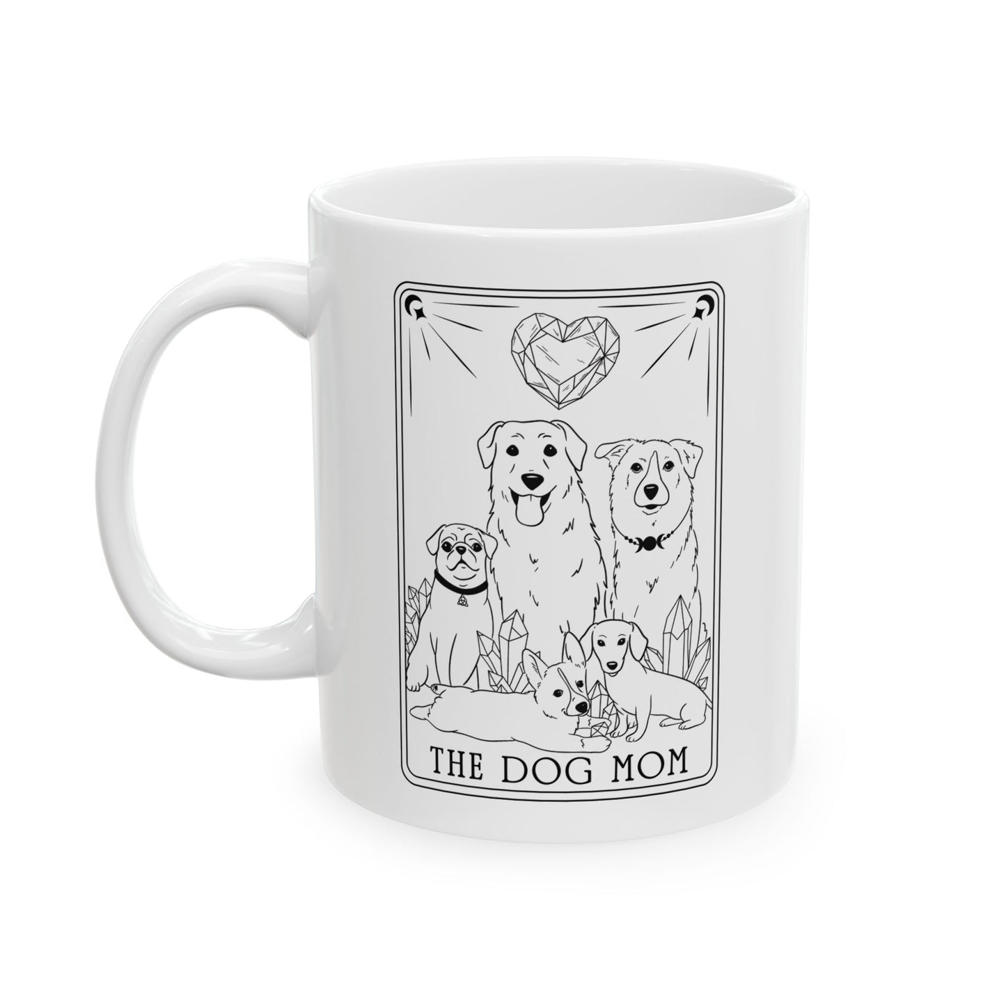 The Dog Mom Tarot Ceramic Mug, (11oz, 15oz)