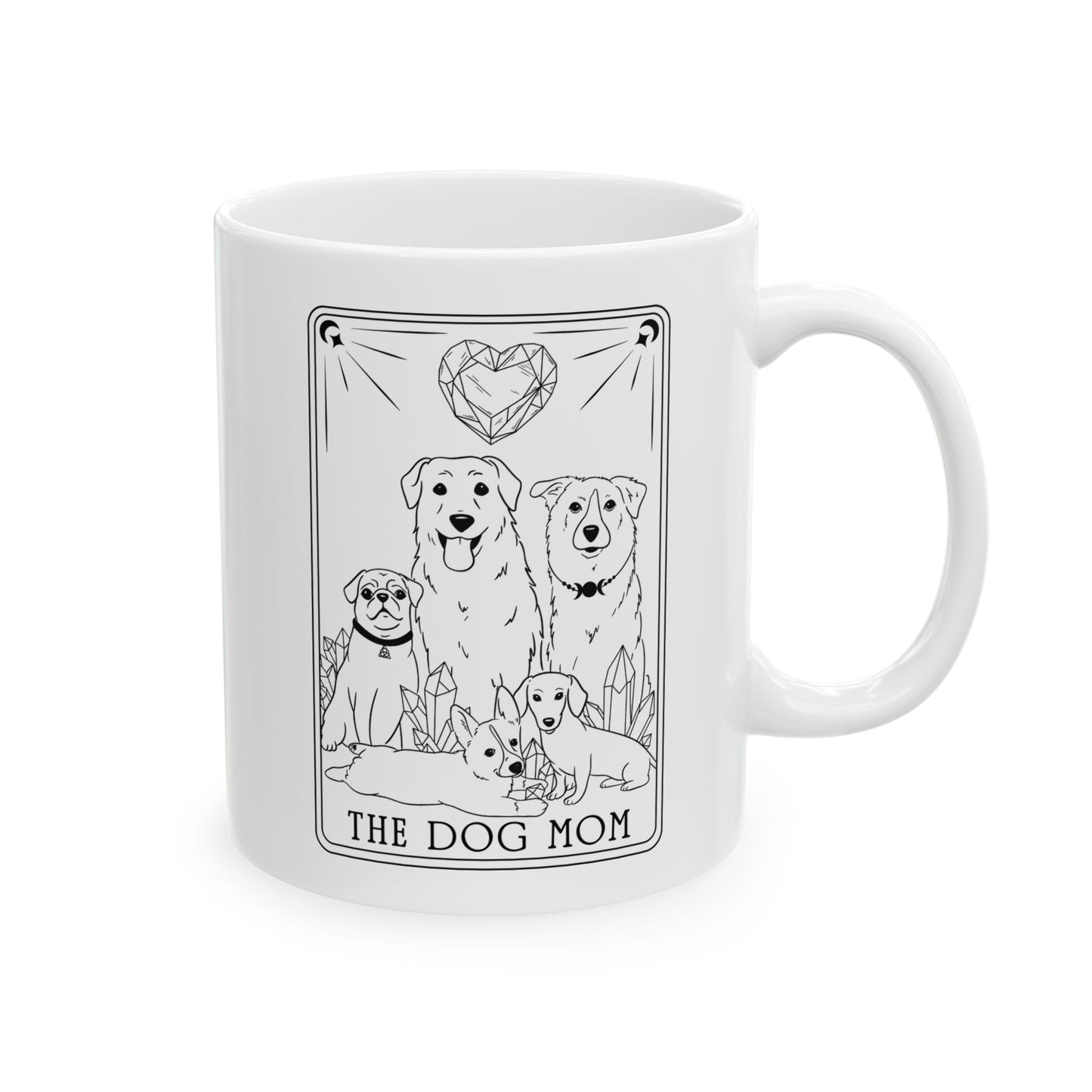 The Dog Mom Tarot Ceramic Mug, (11oz, 15oz)