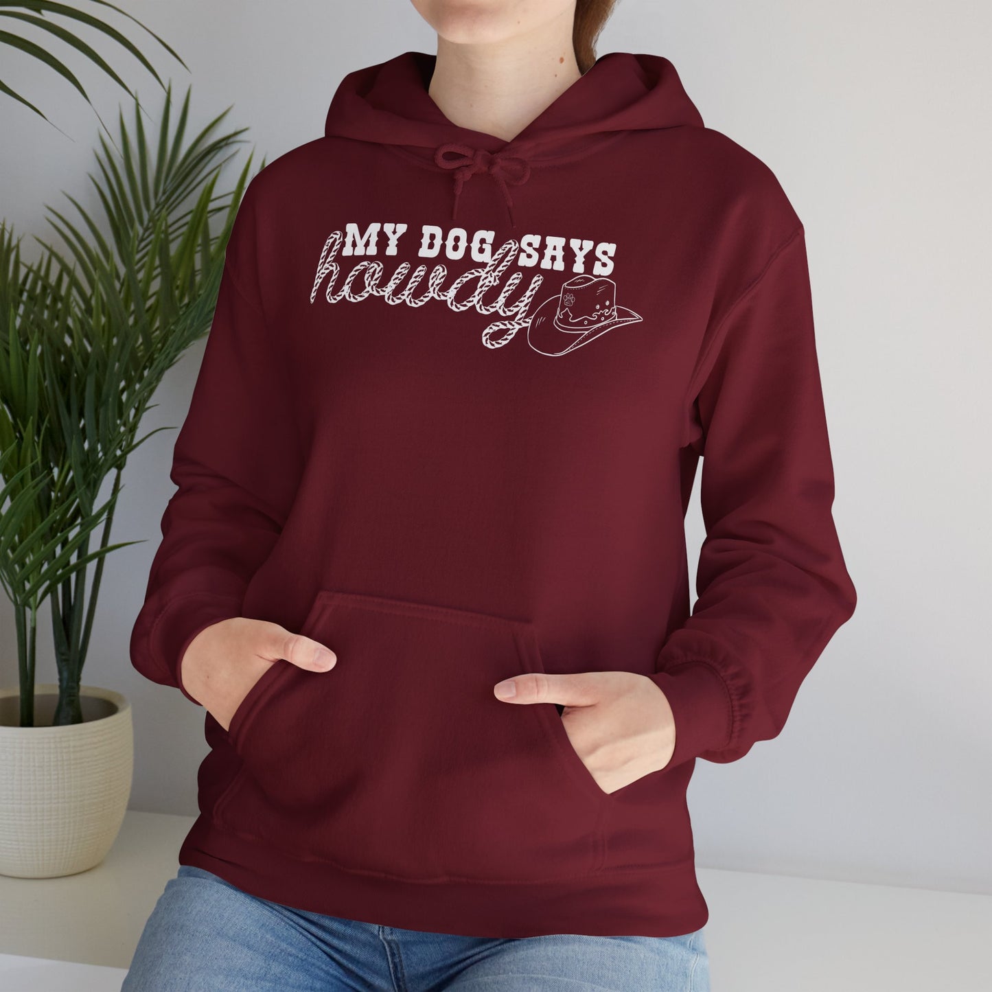 Dog Lover Hoodie - My Dog Says Howdy